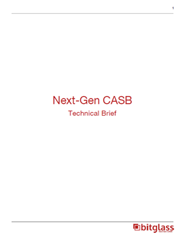 Next-Gen CASB - Technical Brief