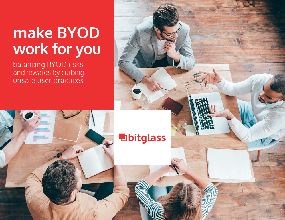 Make BYOD Work for You: Curbing Unsafe User Practices